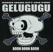 Gelugugu : Boon Boon Boon